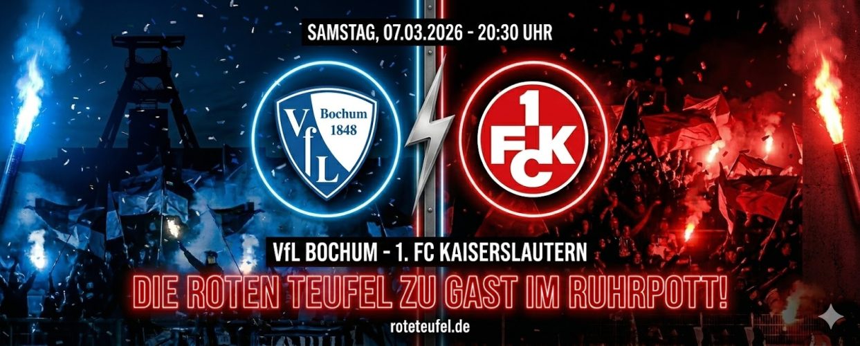 Vorbericht: [25. Spieltag] VFL Bochum – 1. FC Kaiserslautern (Sa., 07.03.26 – 20:30 Uhr)